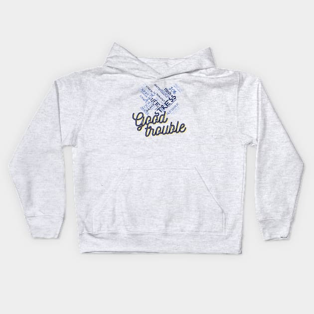 Good Trouble Kids Hoodie by UJ Store